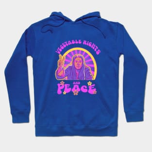 Vegetable Rights and Peace Hoodie